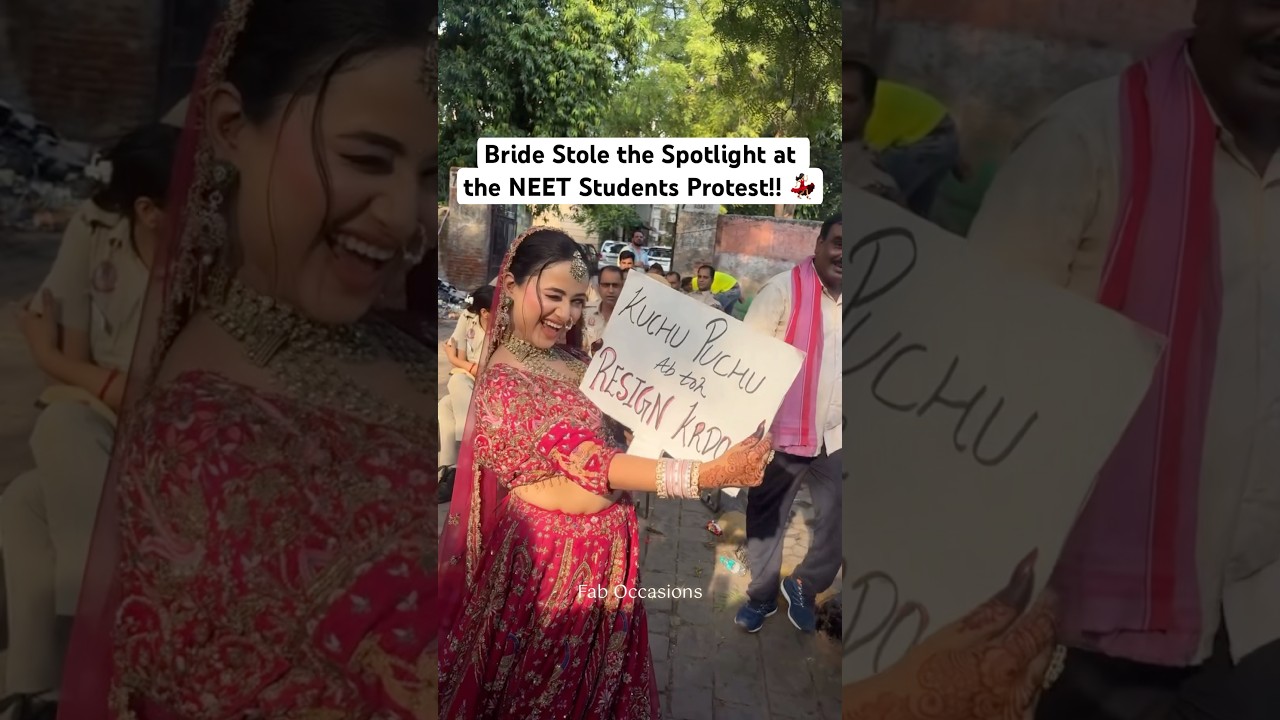 Bride Joins NEET Students Protest at Jantar Mantar | Paper Leak | Bride Dance | Lehenga Love | Cutie