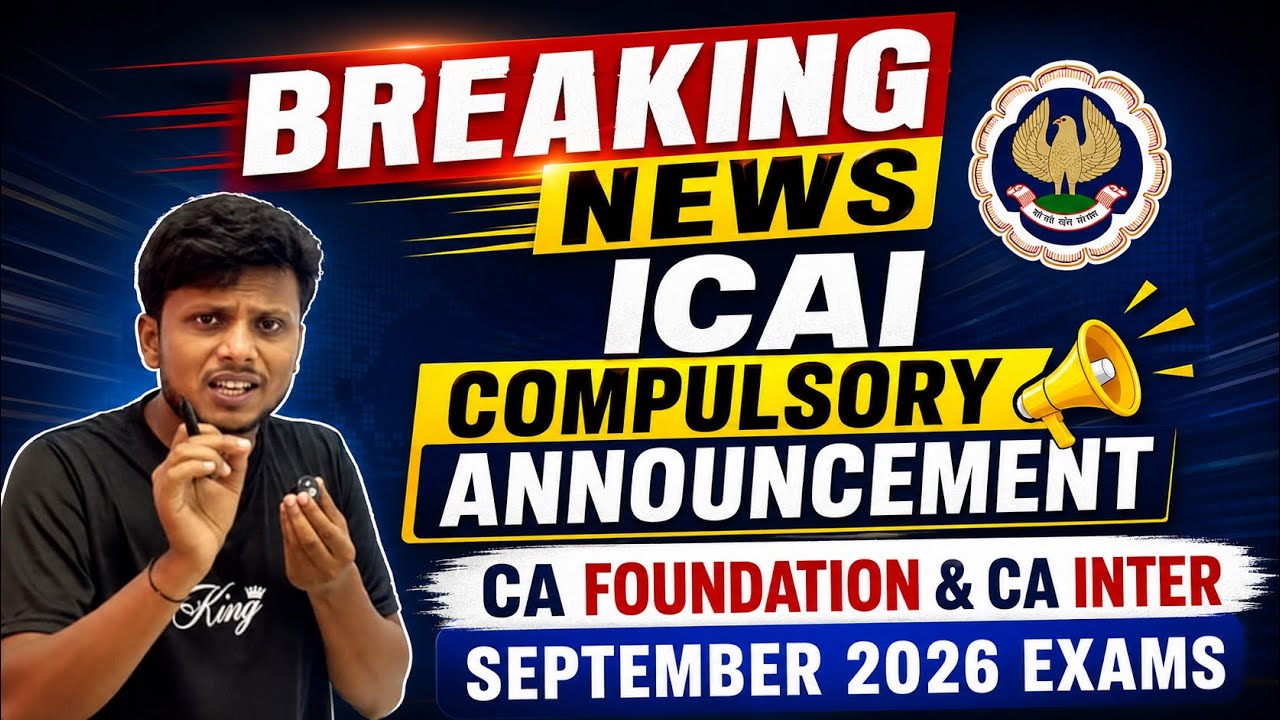 Breaking News | ICAI Exam Department Compulsory Announcement for CA Inter & CA Foundation Septemb...