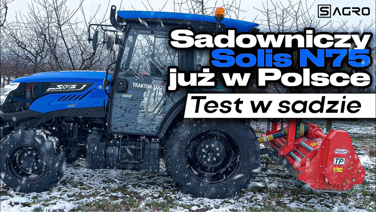 SOLIS N75 - Prezentacja ciągnika sadowniczego