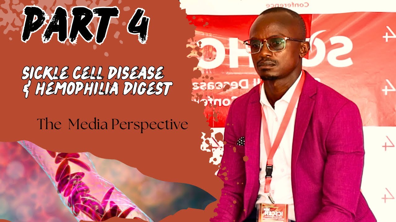 Media Voices on Sickle Cell Disease | Awareness Creation and Education Programs on Hemophilia