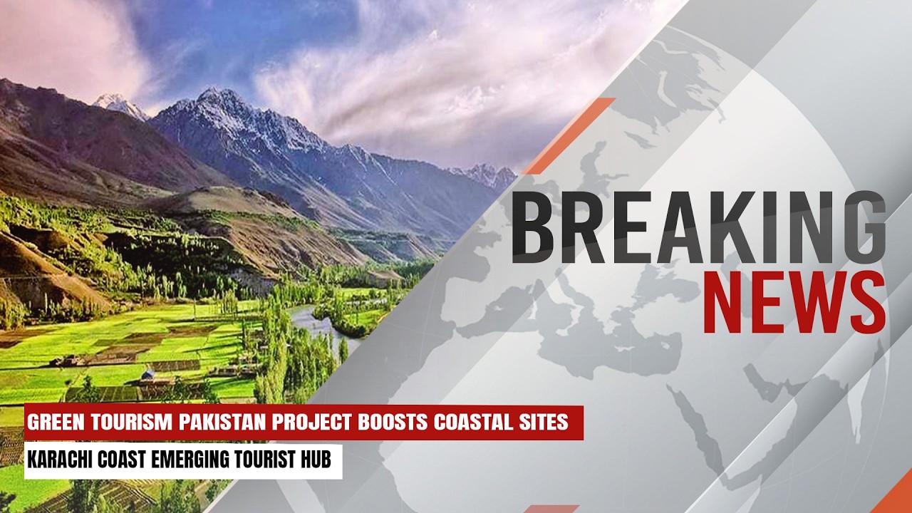 Green Tourism Pakistan Project Boosts Coastal Sites | Breaking News | Express247
