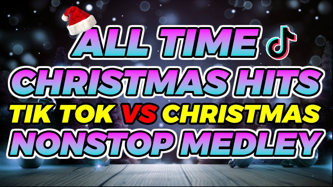 CHRISTMAS BEST OF ALL TIME NONSTOP MEDLEY