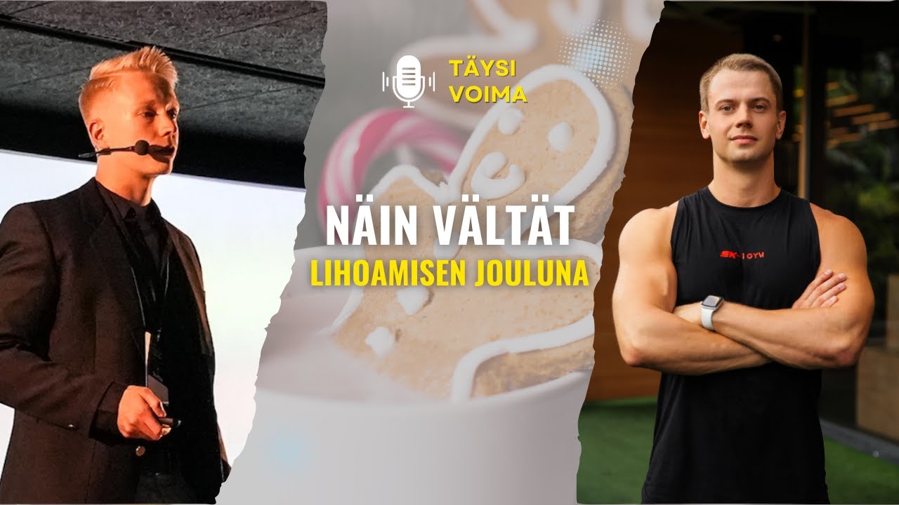 Miten välttää lihoaminen jouluaikana ilman rajoittamista | Täysi Voima Podcast