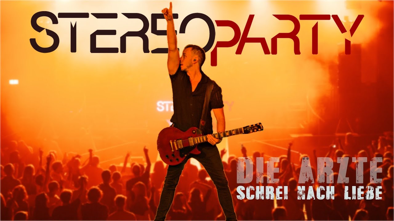 Schrei nach Liebe - Die &Auml;rzte | STEREOPARTY | Live Cover