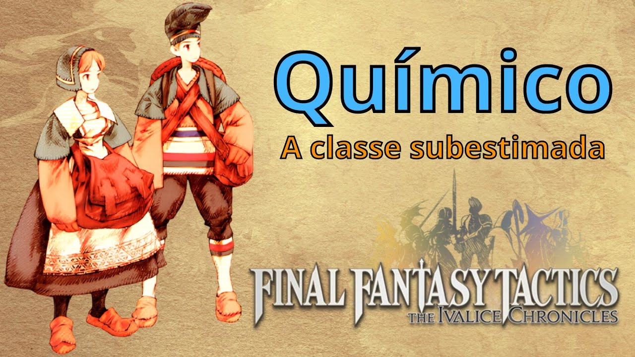 QUÍMICO é MUITO MAIS FORTE do que você imagina! 💥 - Final Fantasy Tactics: The Ivalice Chronicles