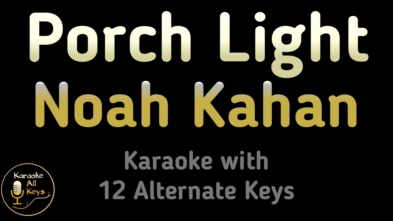 Noah Kahan - Porch Light Karaoke Instrumental Lower Higher Female & Original Key