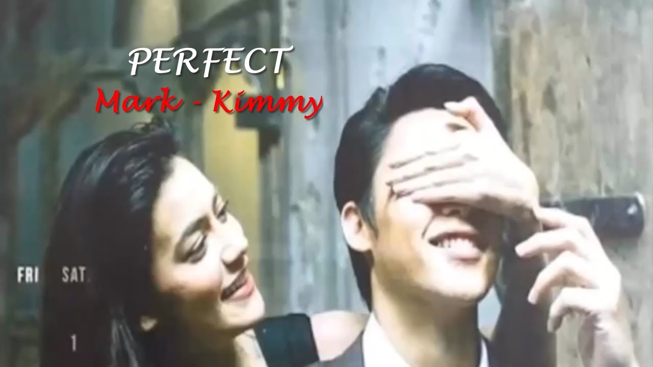 FMV.Perfect - หมาก คิมเบอร์ลี l Mark Prin - Kimberley
