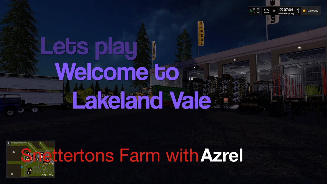 Farming Simulator 17 - Snettertons Farm - Let's Play Episode #0 - Welcome to Lakeland Vale