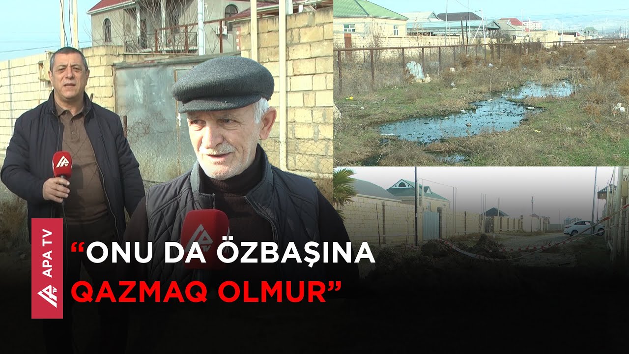 Kanalizasiya olmayan yerlərdəki əsas problem – Şambo qazmaq neçəyə başa gəlir?  -APA TV