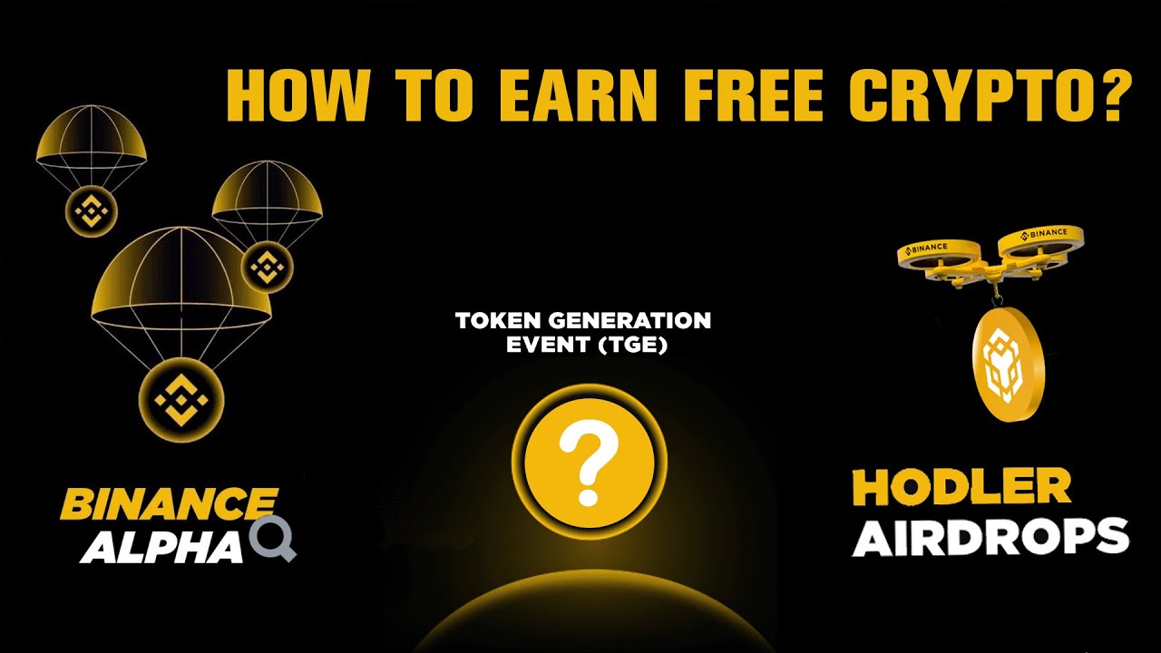 How to Earn Crypto on Binance: Alpha Airdrops, HODLer Airdrops and Exclusive TGE Explained