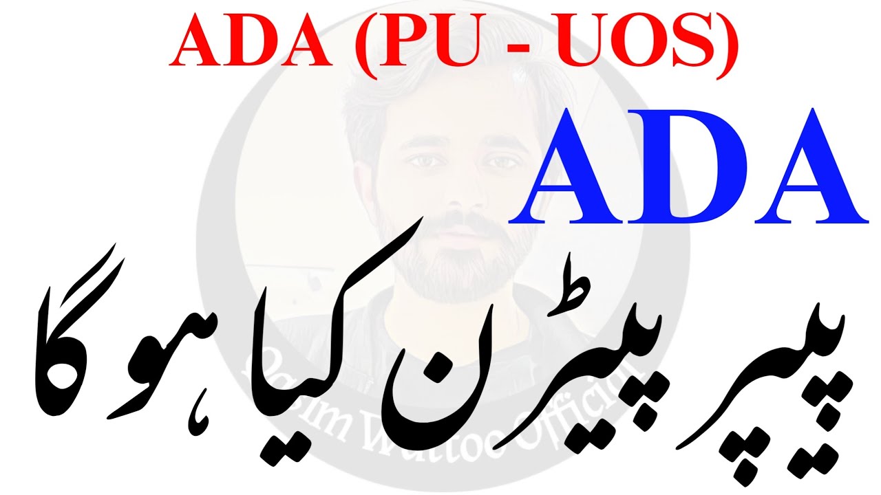 BA BSc Annual Exams 2022 - ADA Part 1 & 2 Paper Pattern
