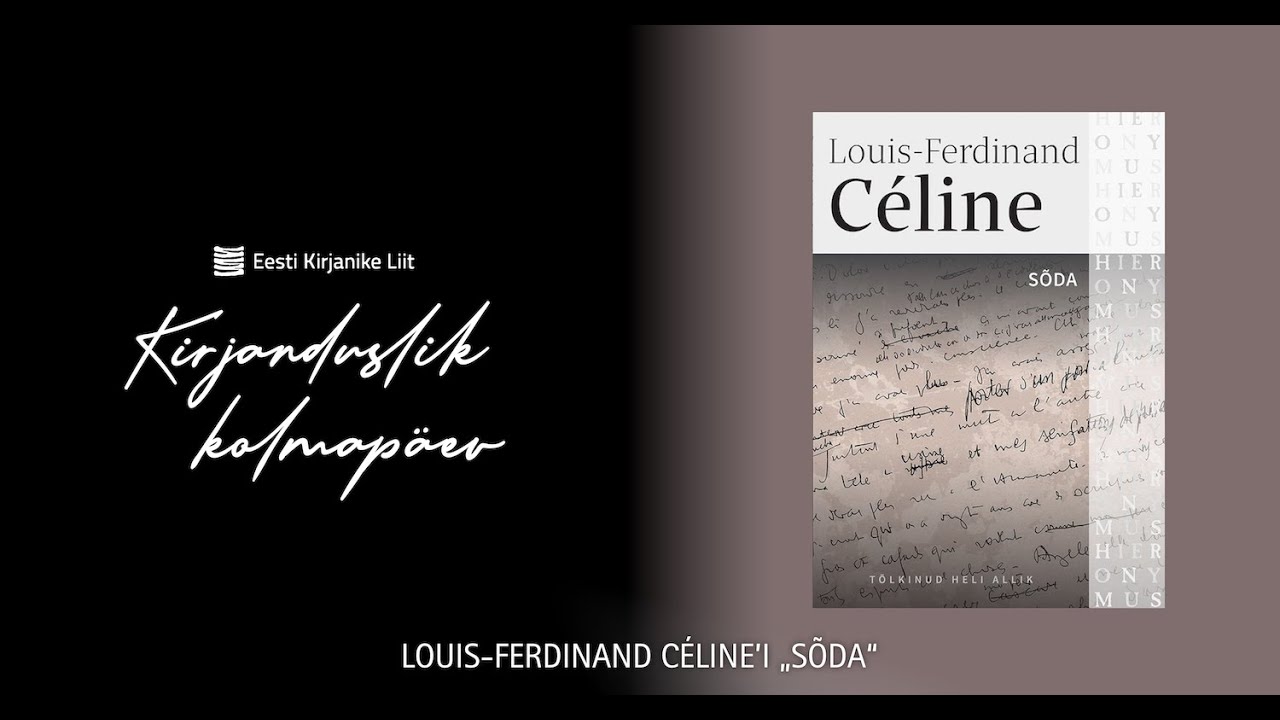 Kirjanduslik kolmapäev: LOUIS-FERDINAND CÉLINE’I „SÕDA“