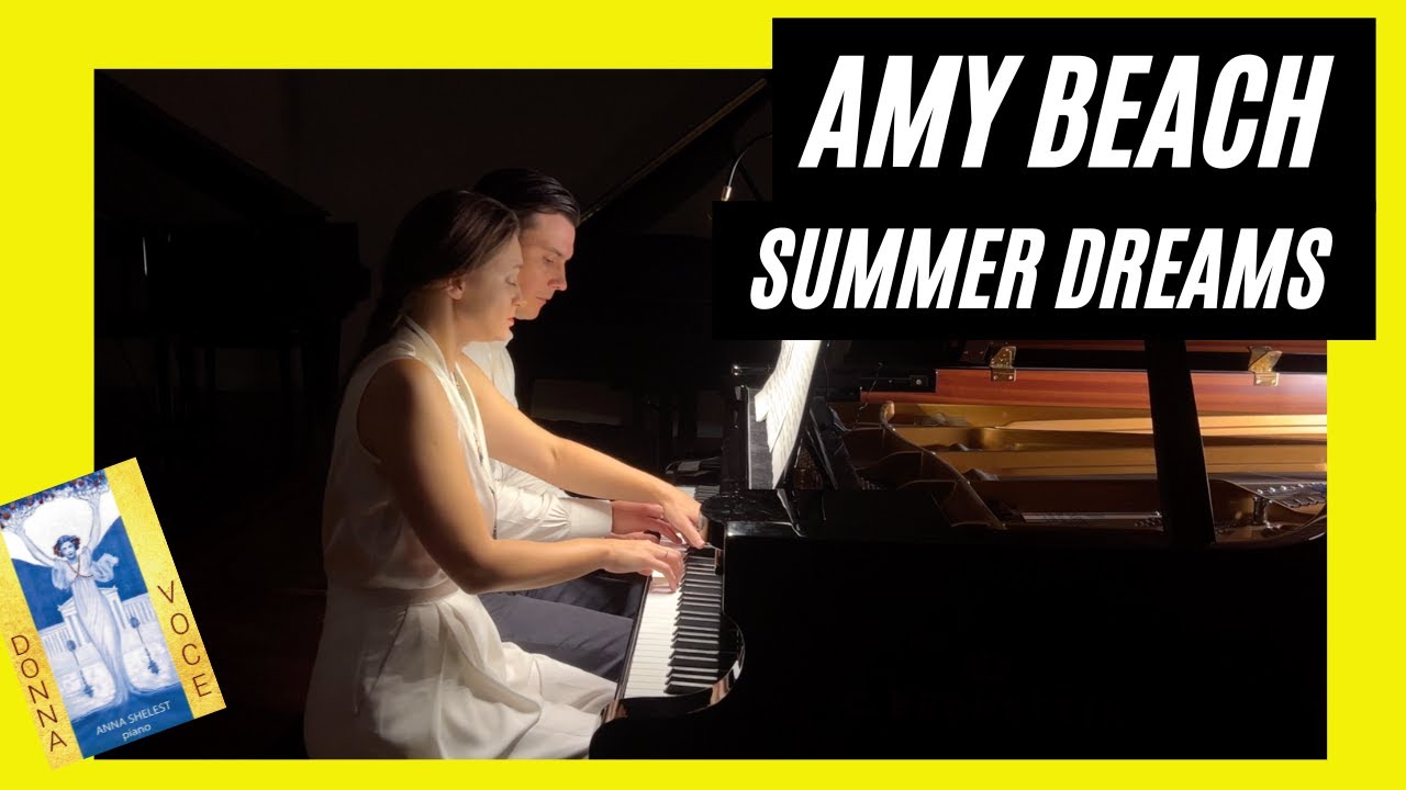 Ep. 101. Amy Beach Selections from Summer Dreams op. 47 Anna & Dmitri Shelest