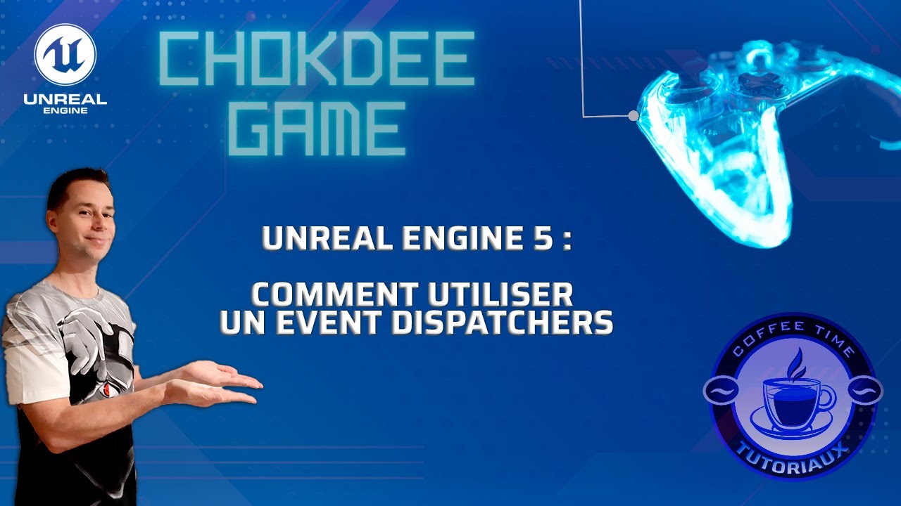 Comment utiliser un Event Dispatchers avec Unreal Engine 5