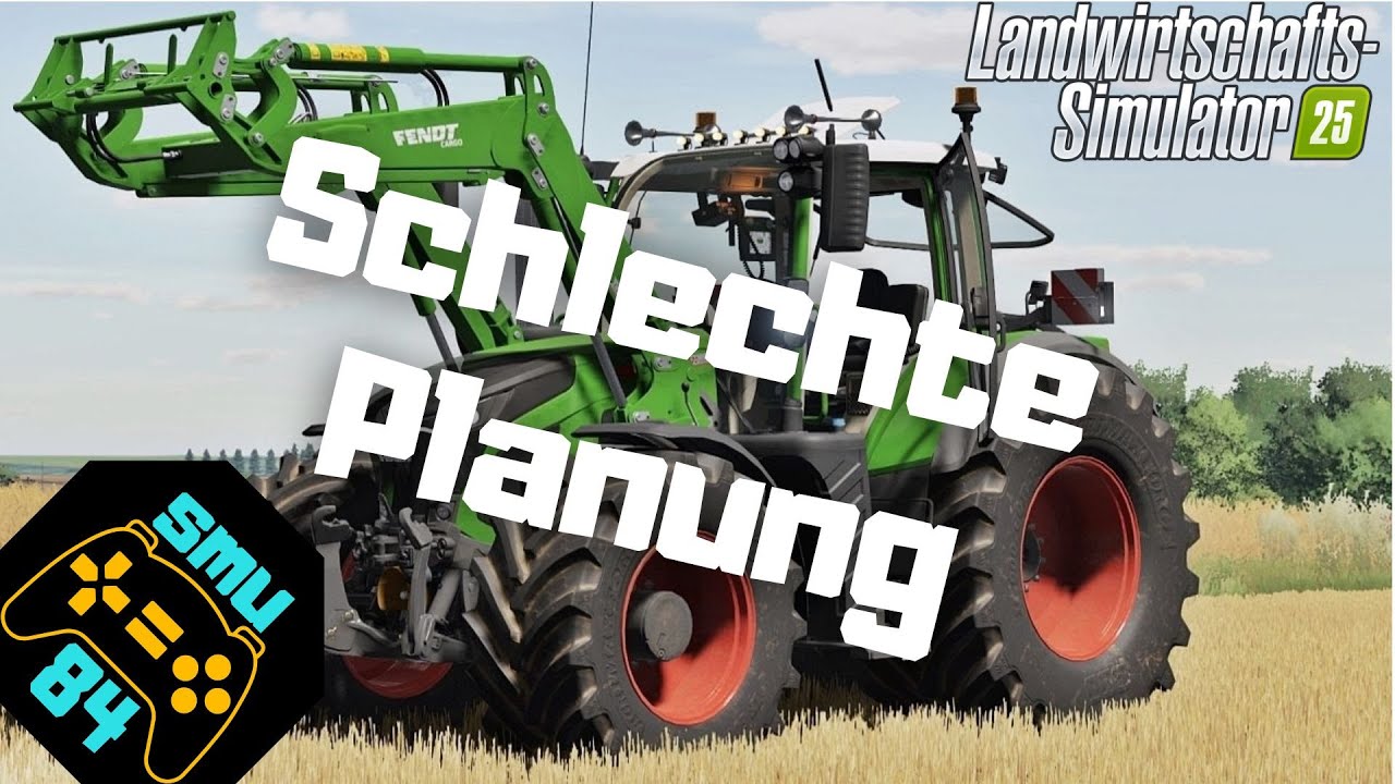 LS25 - PS5 - Schlechte Planung