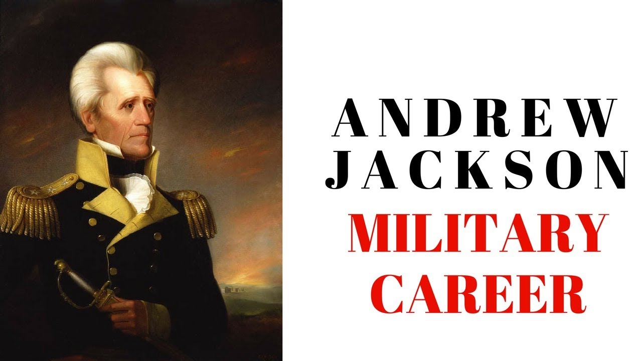 History Brief: Andrew Jackson's Military Career