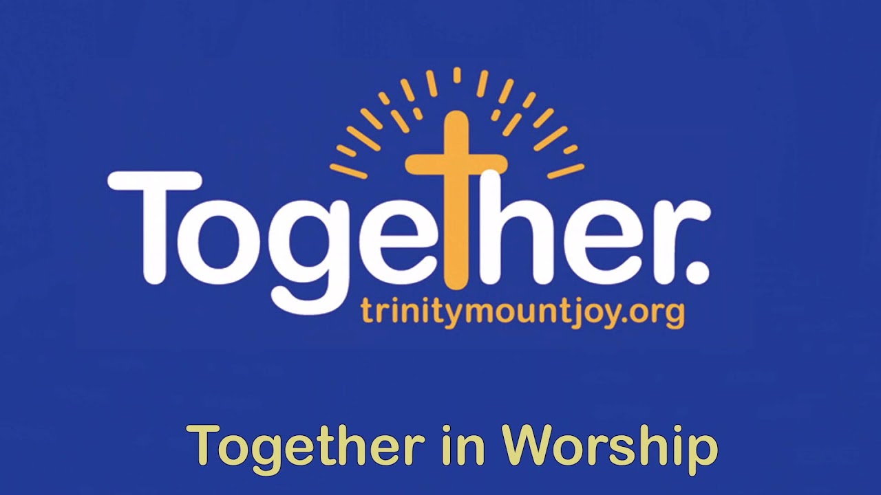 9:30 Traditional - Live Online Sunday Worship - Trinity Lutheran Mount Joy