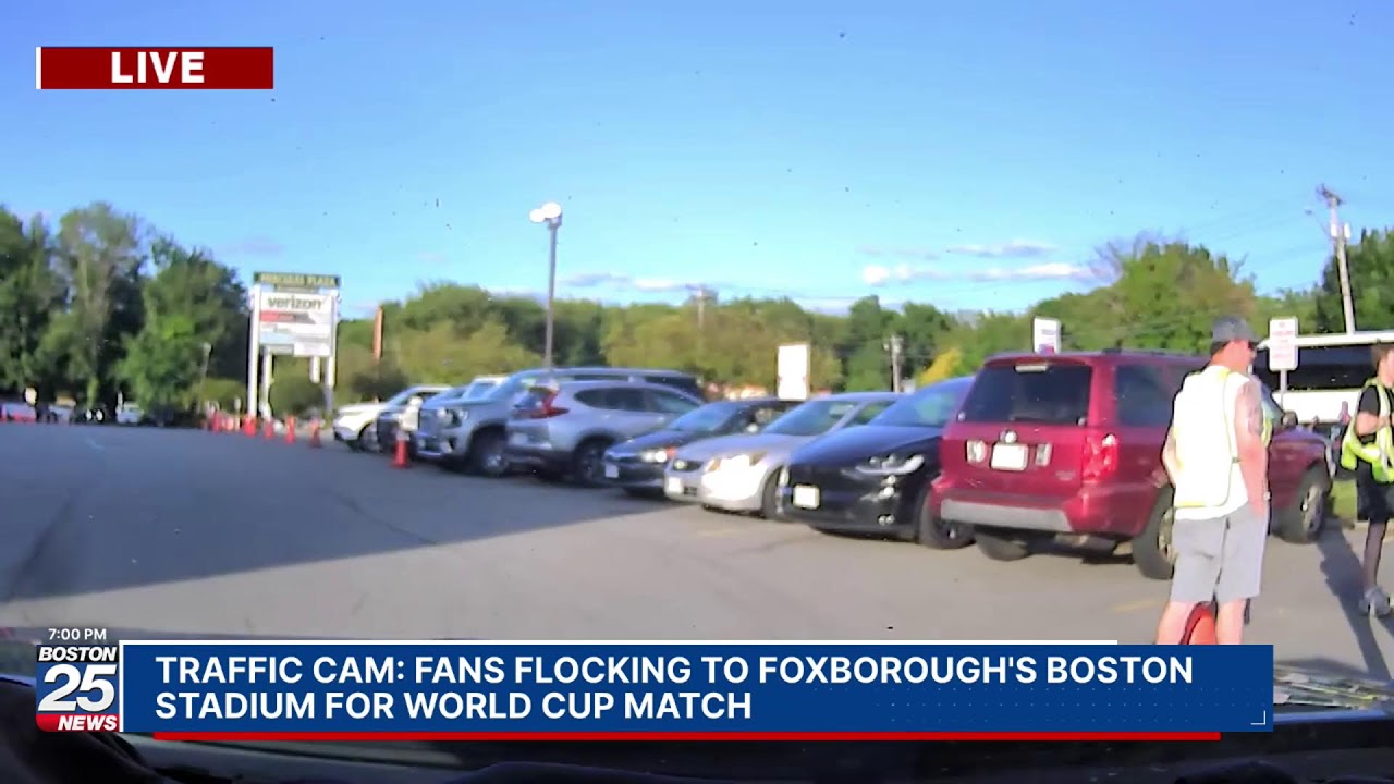 TRAFFIC CAM: Fans flocking to Foxborough's Boston Stadium for World Cup match.