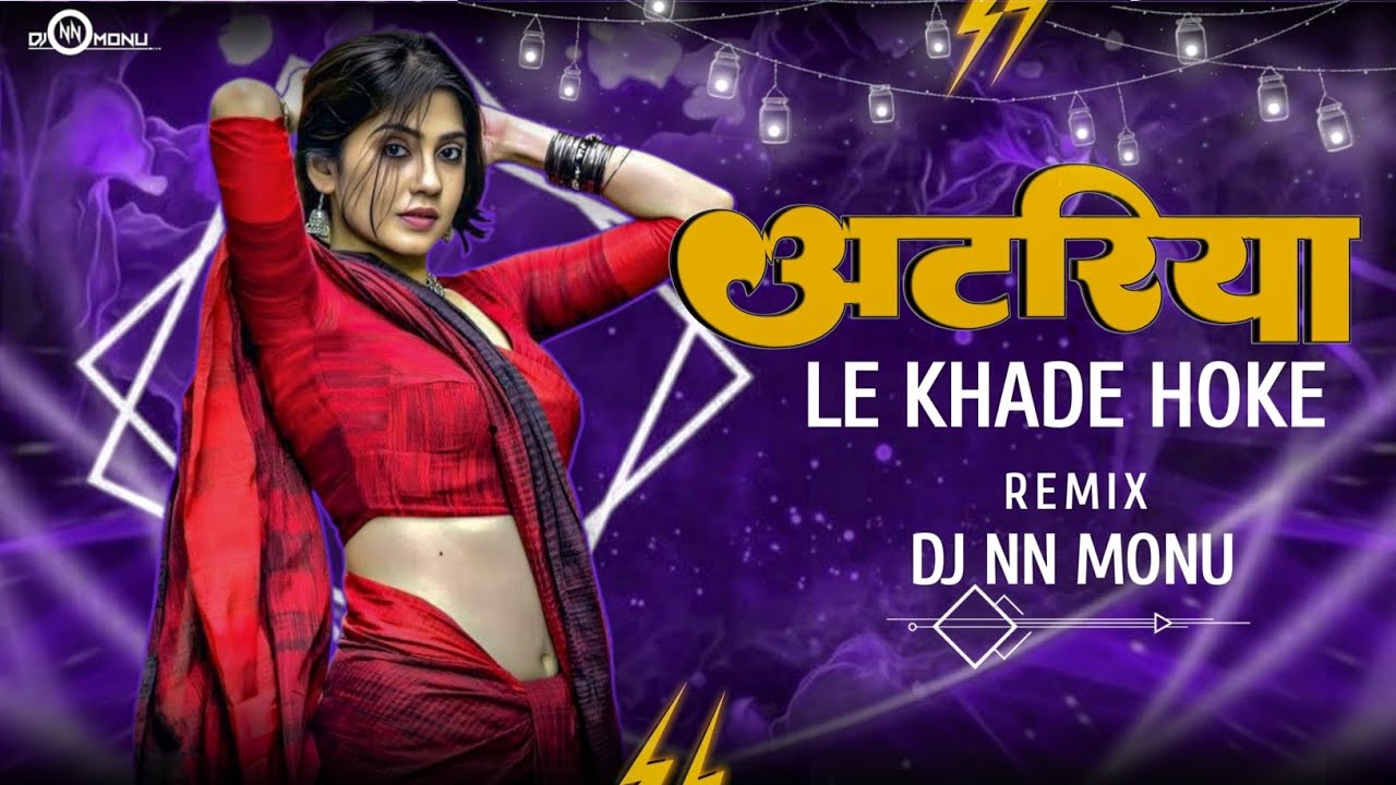 Atariya Le Khade Hoke-Cg Rmx 2025 || Tapori Dhol Stayle || Remix Boy Dj Nn Monu Jbp 