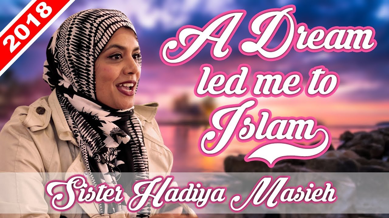 Islamic Circle 22 - My Dream led me to Islam | Sister Hadiya Masieh