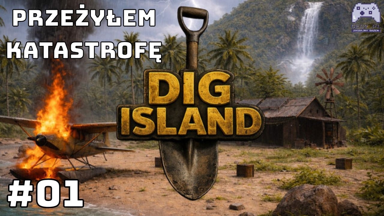 Rozbijam się gdzieś na wyspie. Kopanie dziury z elementami survivalu | #01 | Dig Island - GameplayPL