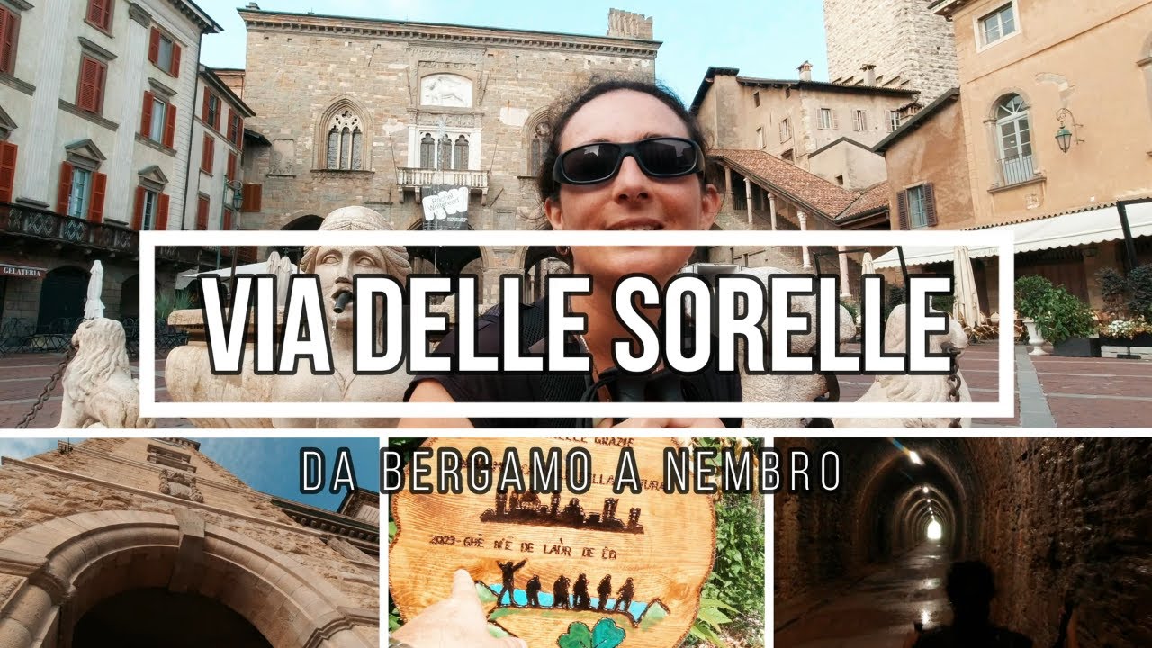La Via delle Sorelle: Giorno 1 da Bergamo a Nembro