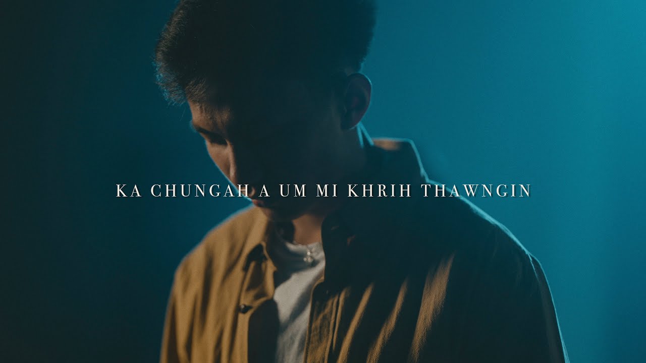 Ka Chungah A Um Mi Khrih Thawngin || Simon Van Ceu Hmung ||