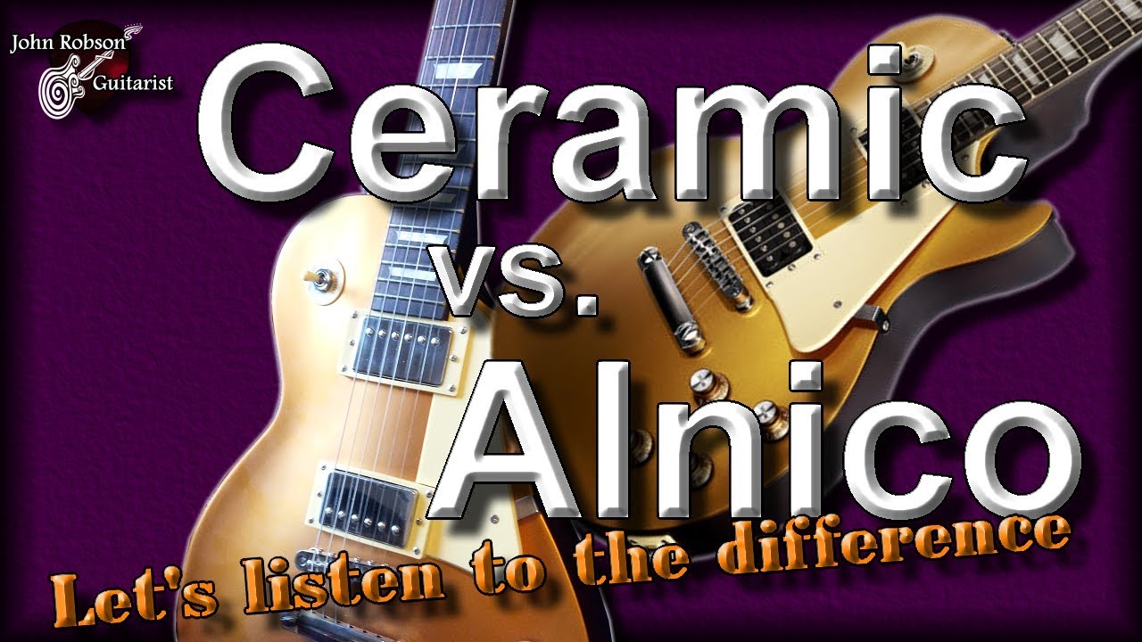 Ceramic vs Alnico... Let's Listen To The Difference