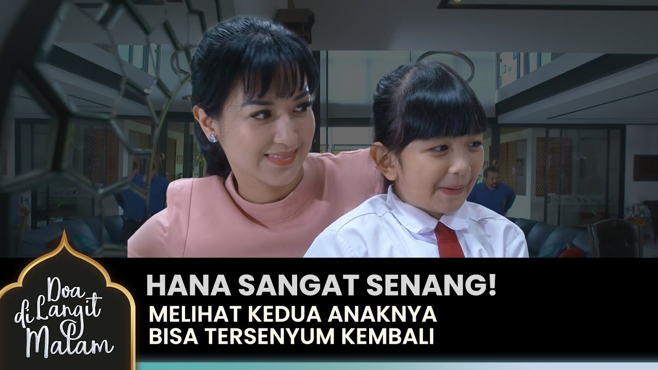 TERTAWA LEPAS! Terlihat Sangat Bahagia Keluarga Ini | DOA DI LANGIT MALAM | Eps 16 (3/5)