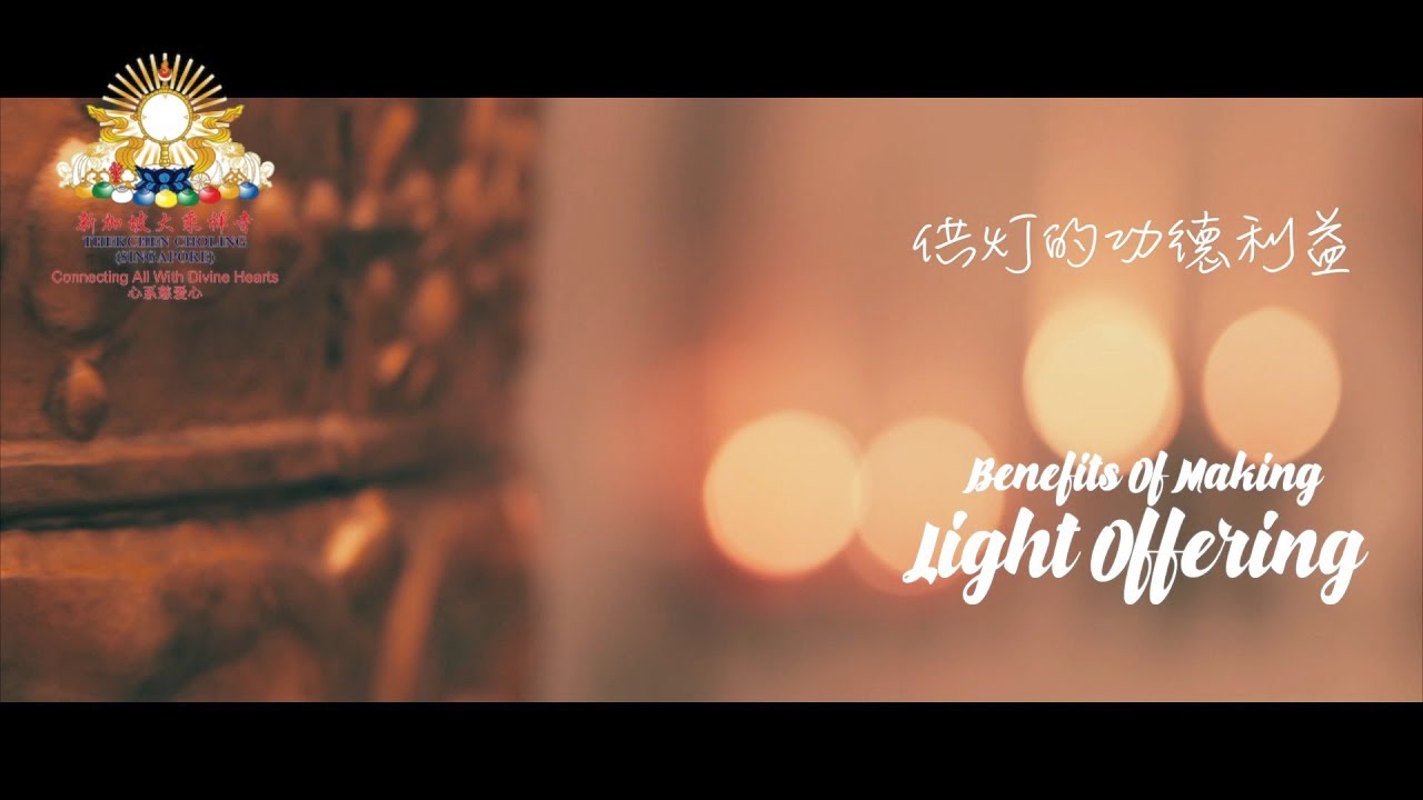 Benefits of making Light Offering - Singha Rinpoche