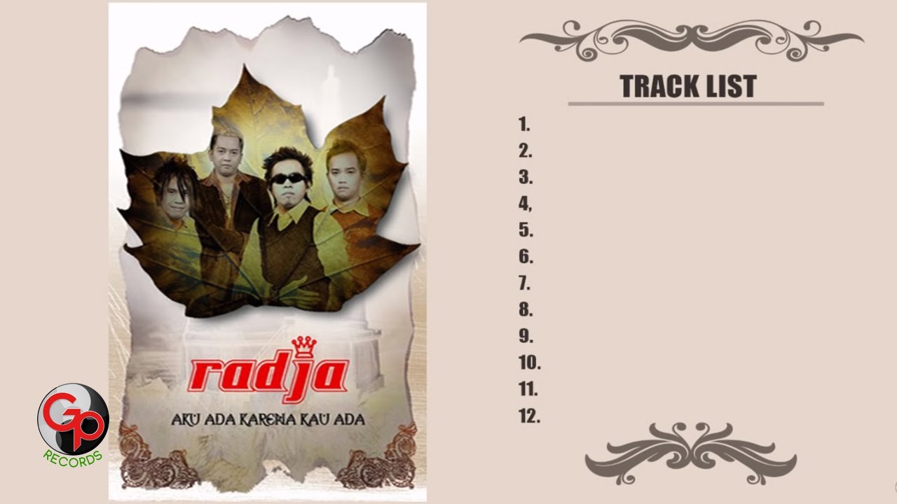 Radja - Aku Ada Karena Kau Ada (Official Full Album)