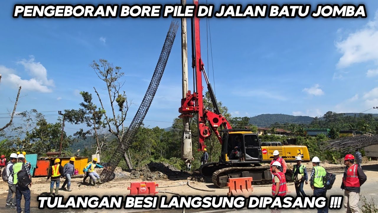 Pengeboran Bore Pile Di Jalur Batu Jomba !!! Tulangan Besi Langsung Dipasang 