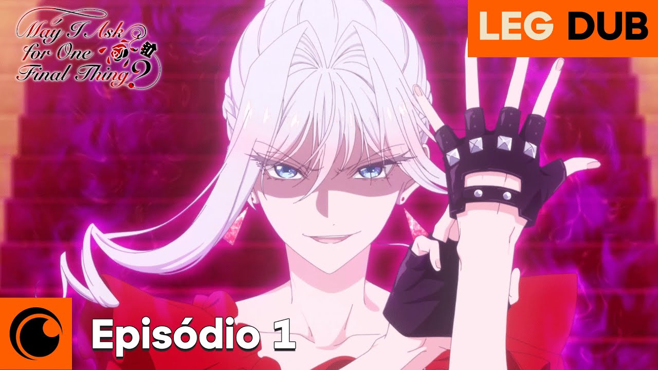 May I Ask For One Final Thing? | Episódio 1 (Dublado e Legendado)