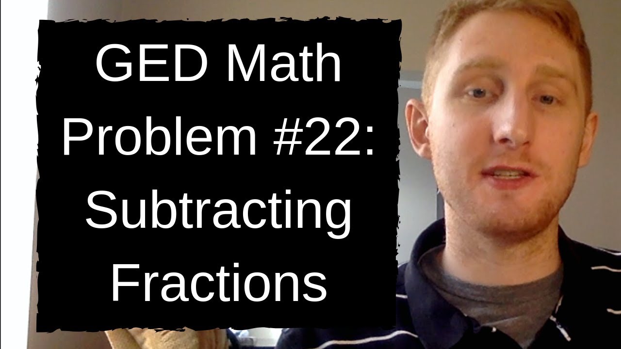 Subtracting Fractions GED Math Problem of the Day 22