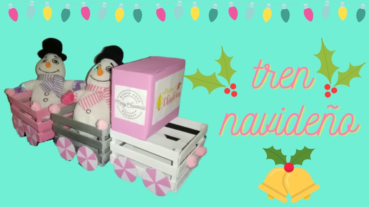 Tren Navideño. Fácil y rápido de hacer