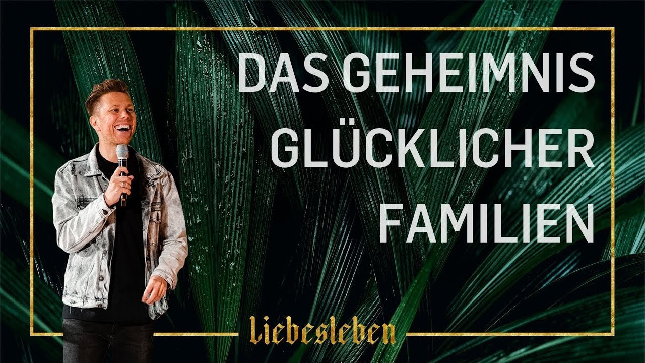 Liebesleben | Das Geheimnis glücklicher Familien - Björn Schäfer