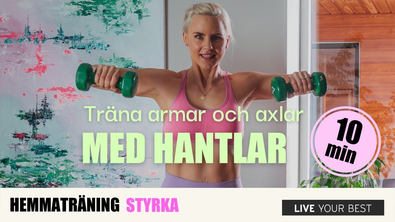 HEMMATRÄNING - Träna armar och axlar med hantlar