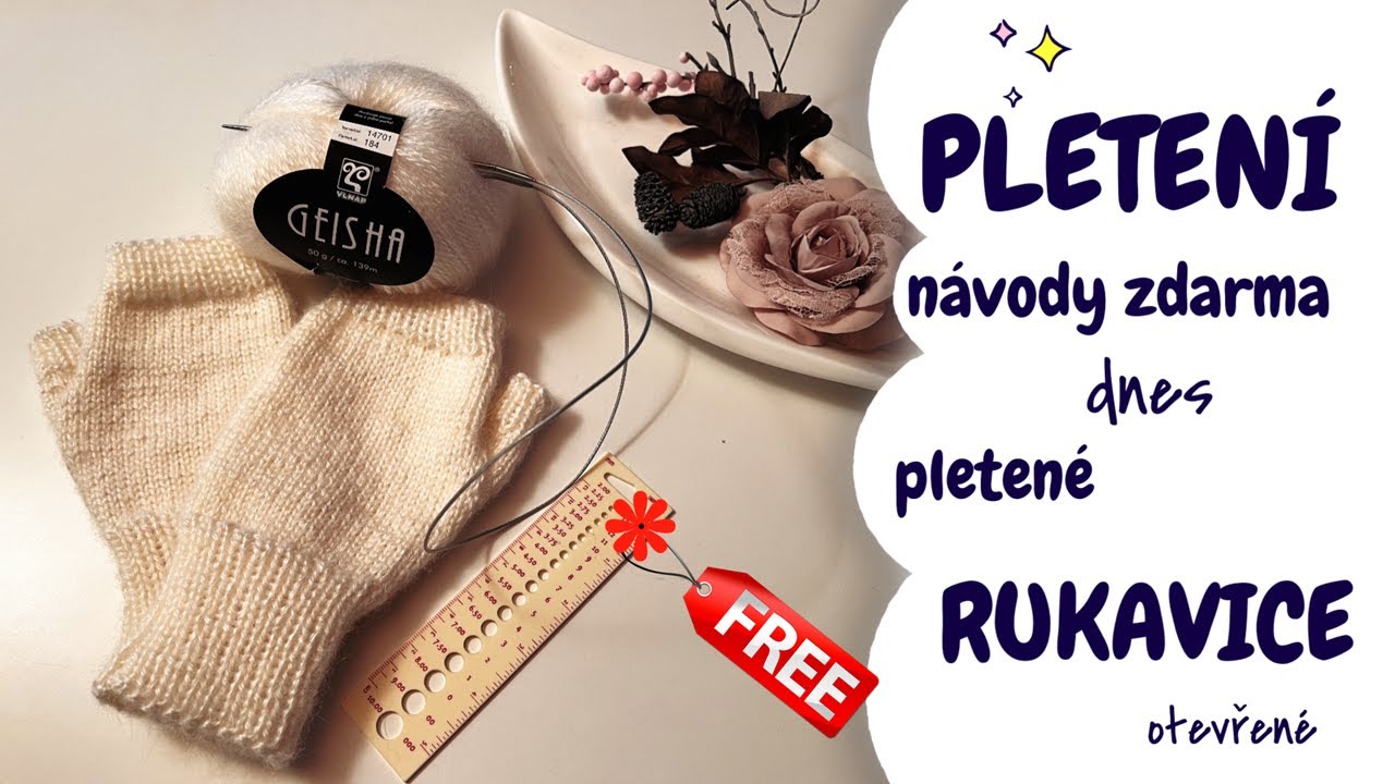 Naučte se plést elegantní bezprsté rukavice/ Learn how to knit elegant fingerless gloves.