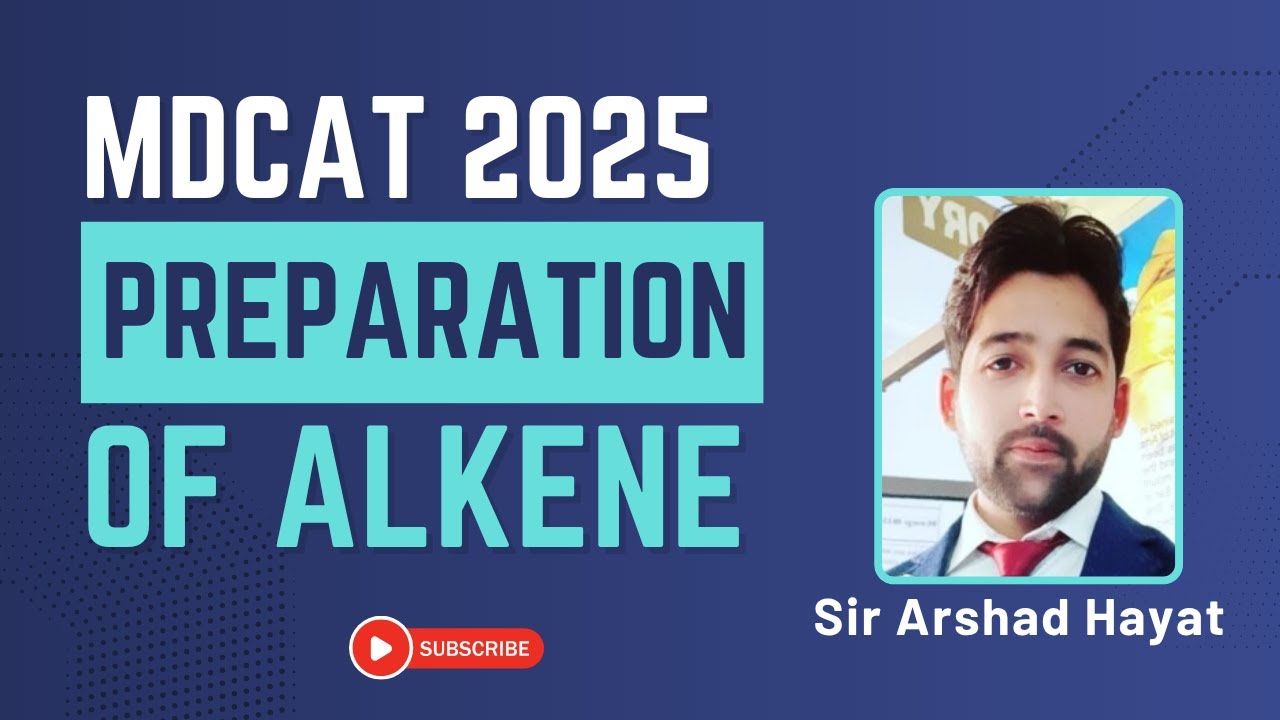 MDCAT Chemistry Lecture – Preparation of Alkene Explained
