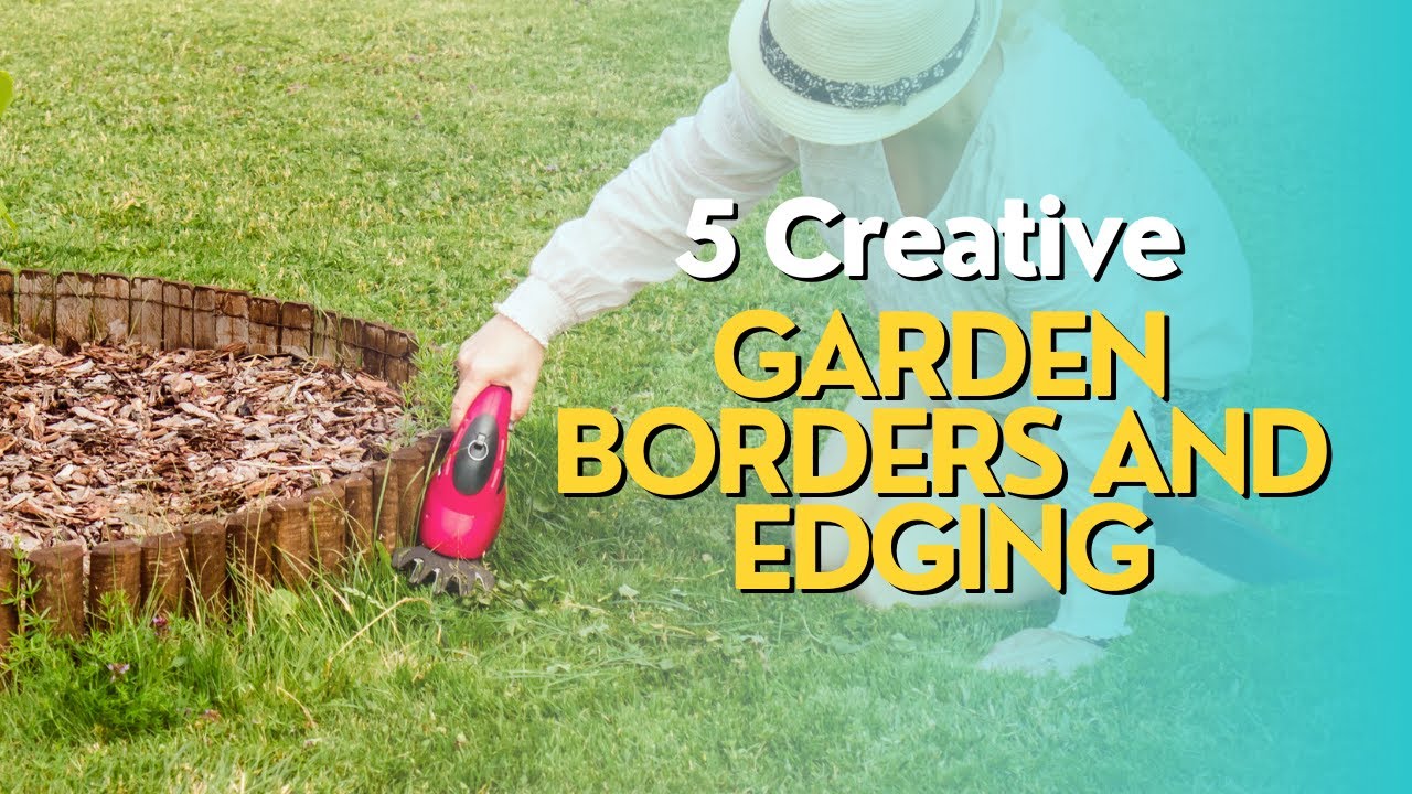 Top 5 Creative Garden Borders and Edging