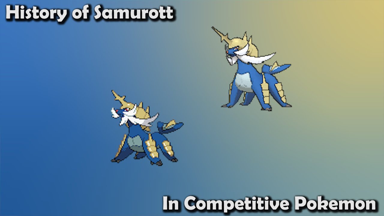 How GOOD was Samurott ACTUALLY - History of Samurott in Competitive Pokemon (Gens 5-7)