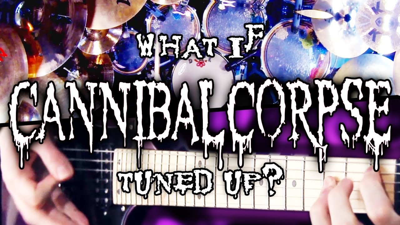 What If Cannibal Corpse Tuned Up? | Pete Cottrell