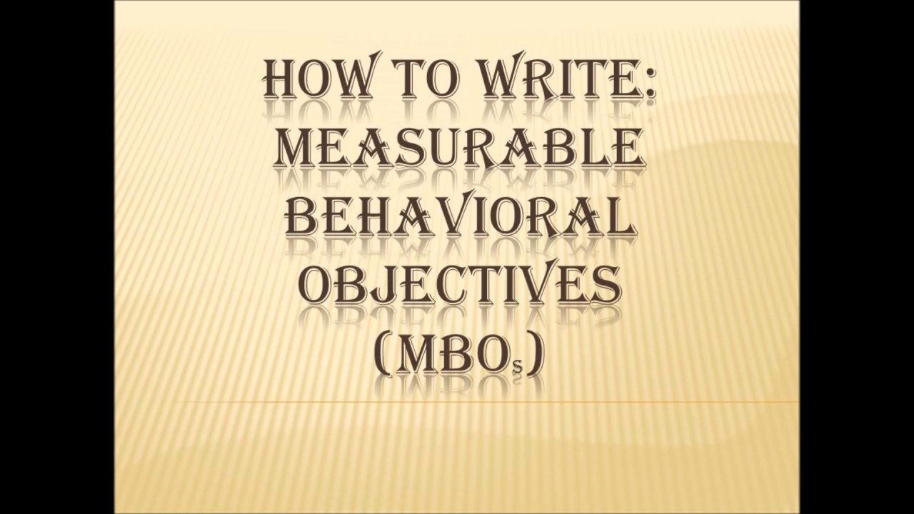 How to Write Measurable Behavioral Objectives