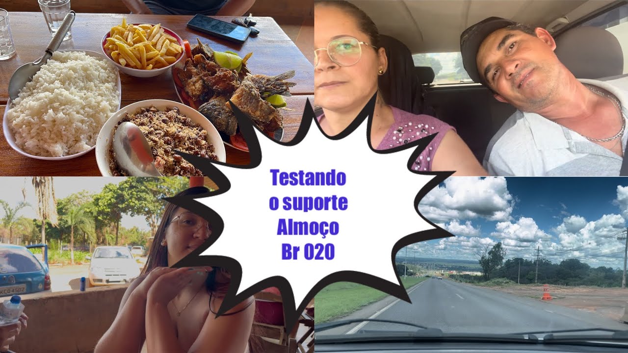TESTANDO O SUPORTE NOVO DO CARRO / ALMOÇO/ PASSANDO PELO BR 020