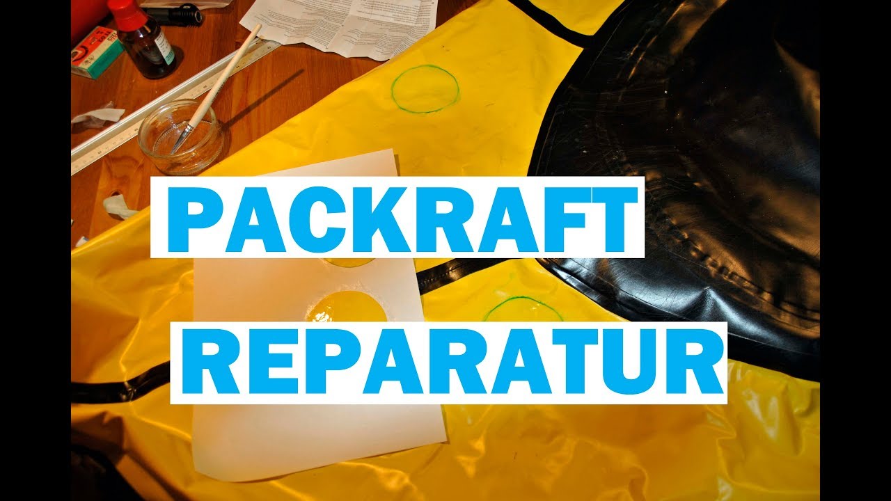 Packraft Reparatur Anleitung