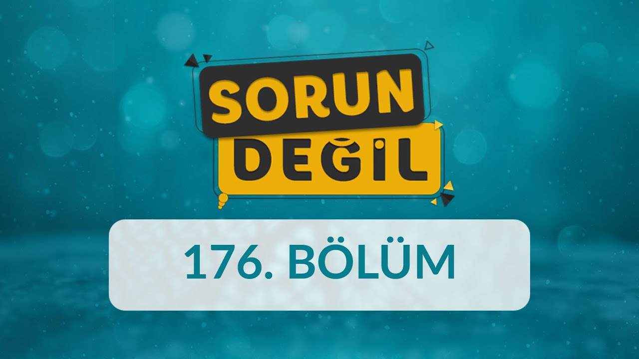 Çocuklarda Psikolojik Destek - Sorun Değil 176.Bölüm