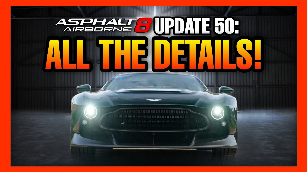 ВЫ ДОЛЖНЫ ПРОВЕРИТЬ ЭТО ПЕРЕД НОВЫМ ОБНОВЛЕНИЕМ!! | Asphalt 8 Update 50 Все подробности и информация