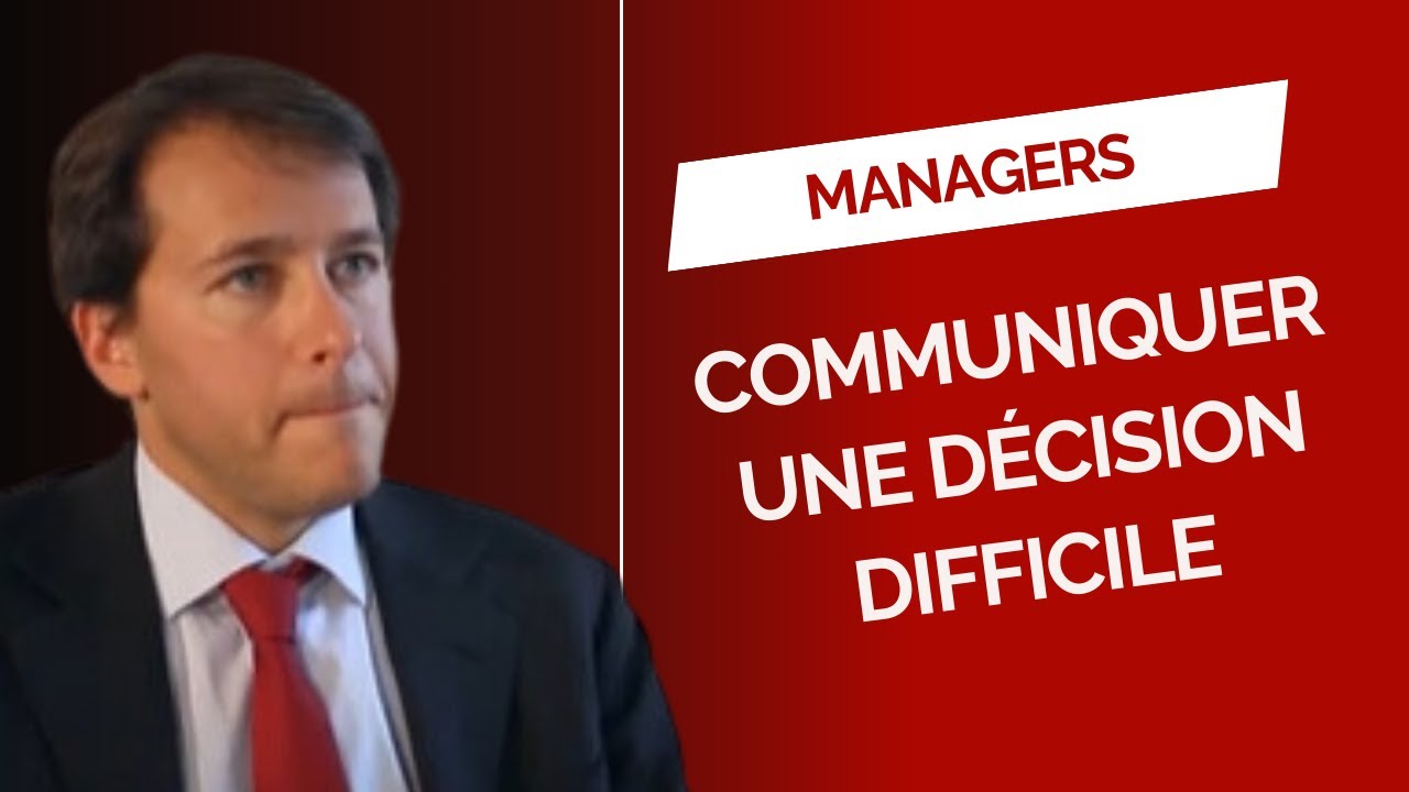 Managers : comment communiquer une décision difficile?