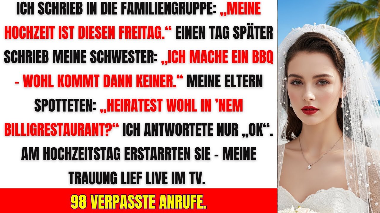 Ich sagte meiner Familie: Meine Hochzeit ist Freitag. Meine Schwester: „Ich mach BBQ, keiner kommt.“