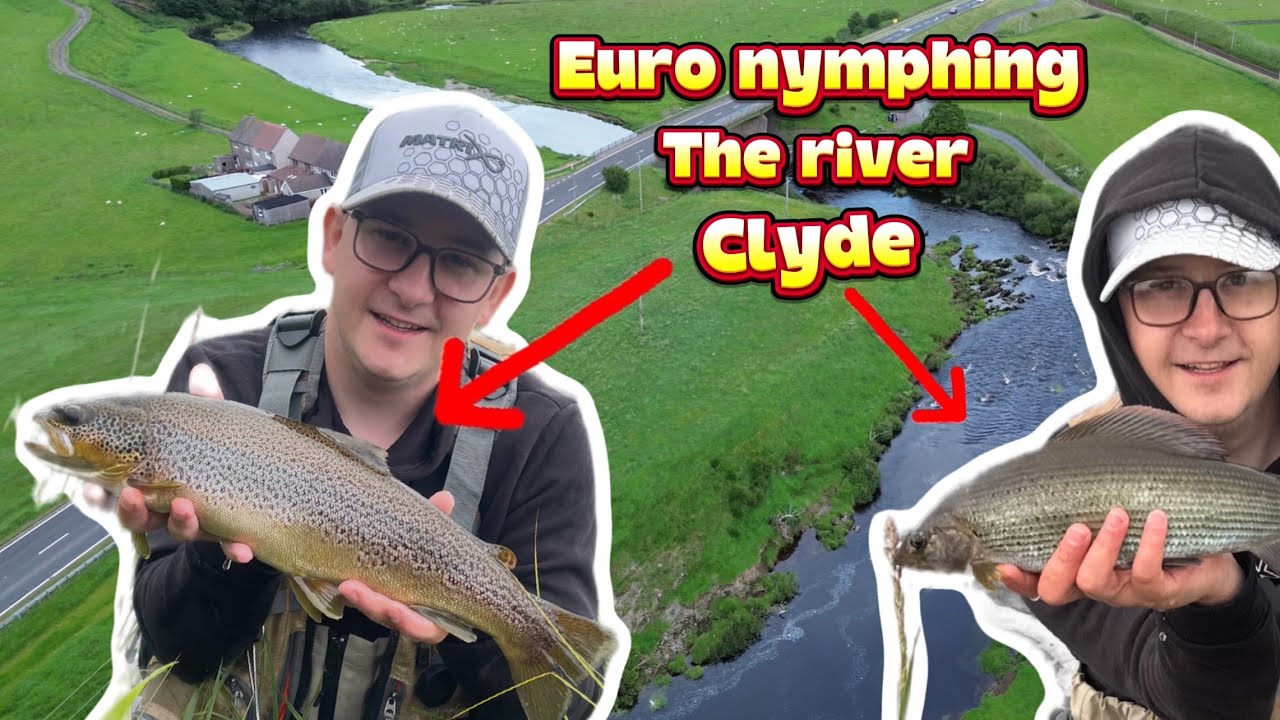 Euro nymphing the river Clyde (two big surprises)￼